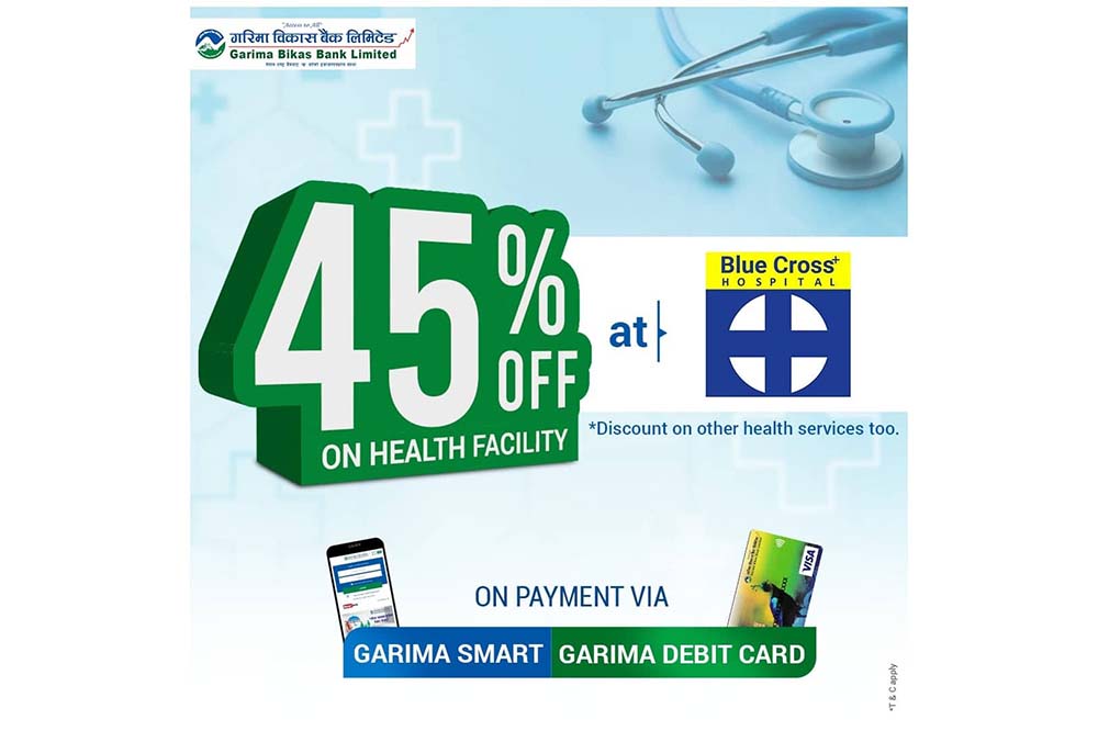 Garima Bikas Bank customers get up to 45% discount at Blue Cross Hospital