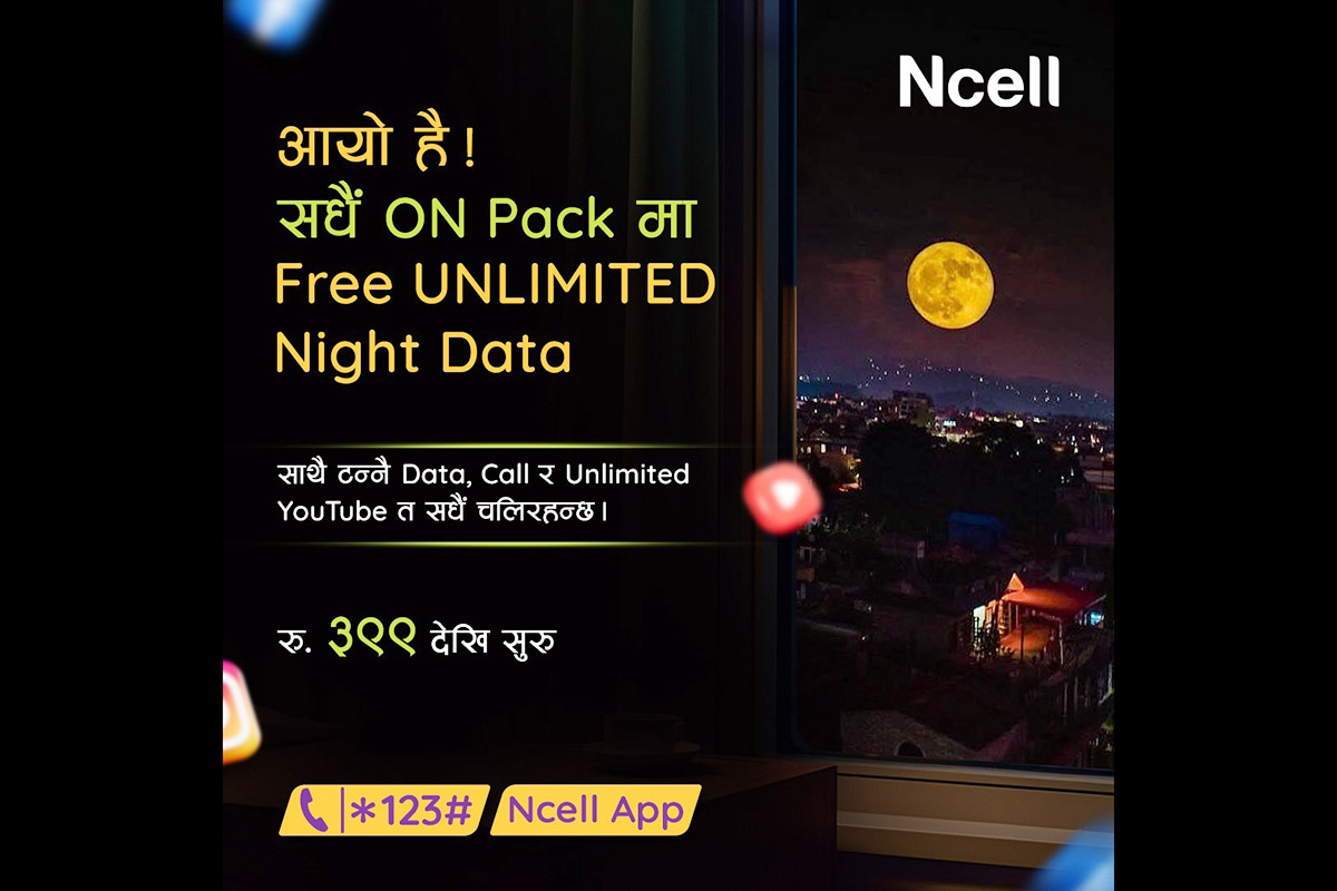 Ncell introduces 'Free Unlimited Night Data' for 'Sadhain ON' subscribers